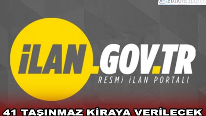 41 TAŞINMAZ KİRAYA VERİLECEK