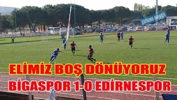 Edirnespor Deplasmandan eli boş dönüyor