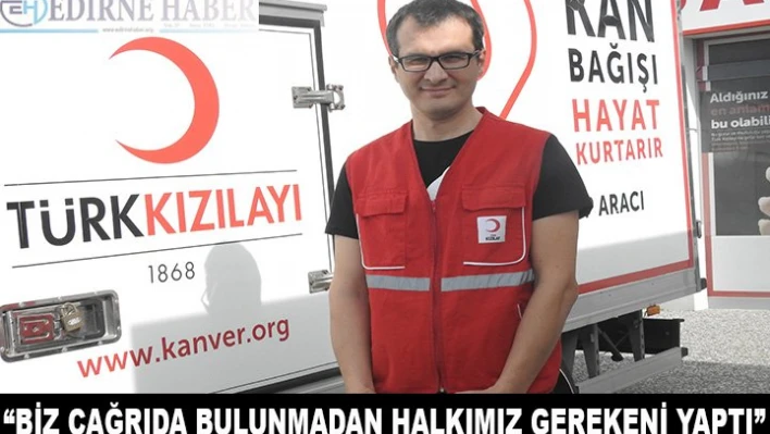 'Biz çağrıda bulunmadan halkımız gerekeni yaptı'