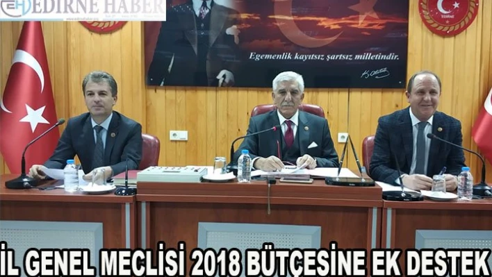 İl Genel Meclisi 2018 Bütçesine Ek Destek