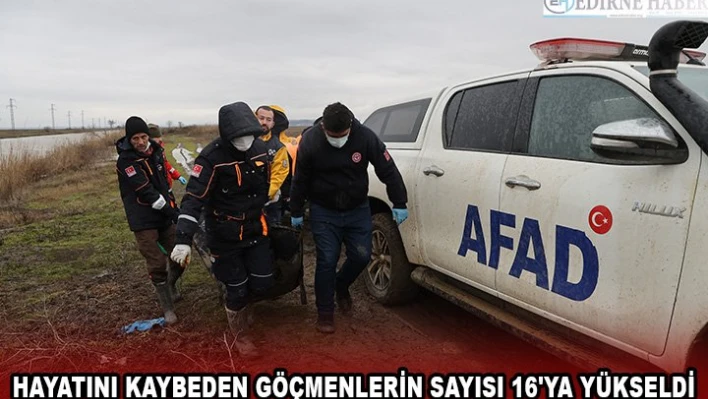 Hayatını kaybeden göçmenlerin sayısı 16'ya yükseldi