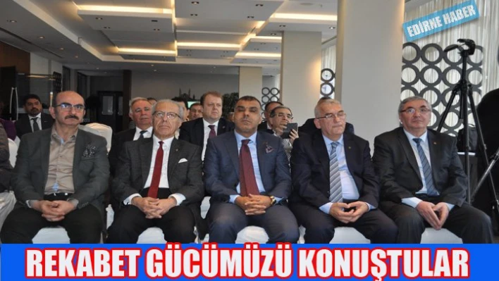 Rekabetçilik gücümüz masaya yatırıldı