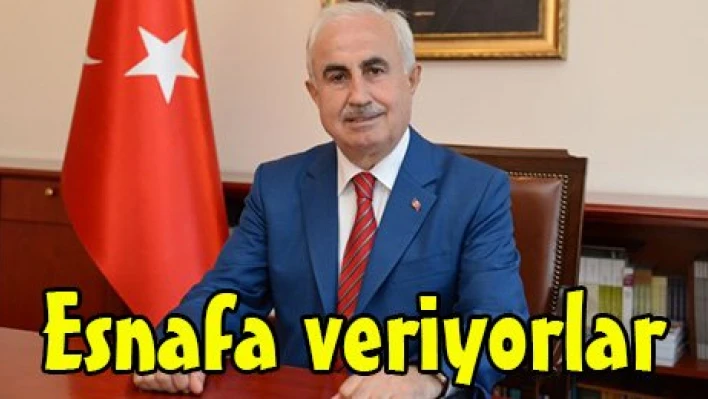 Esnafa veriyorlar