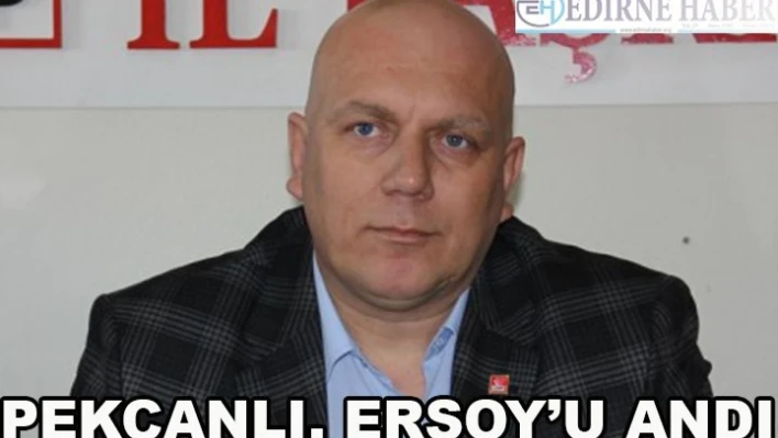 Pekcanlı, Ersoy'u Andı