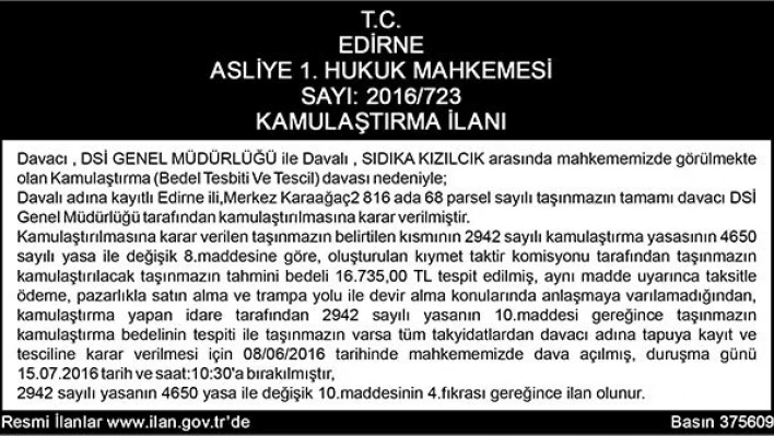 SAYI: 2016/723 KAMULAŞTIRMA İLANI
