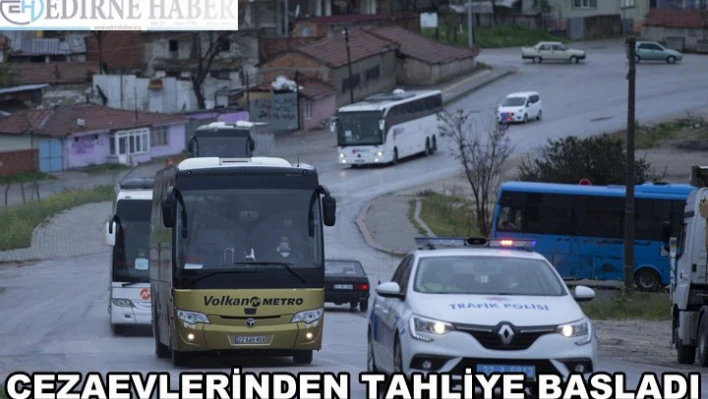 Cezaevlerinden tahliyeler başladı