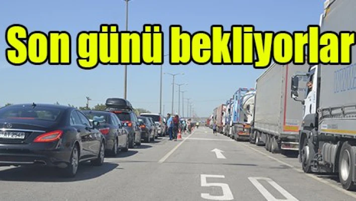 Son günü bekliyorlar