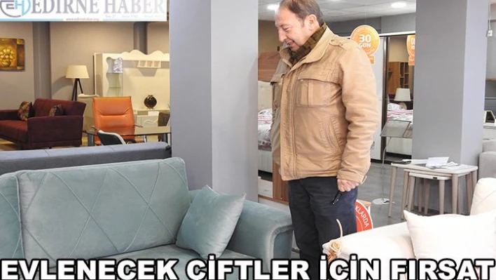 Evlenecek çiftler için fırsat