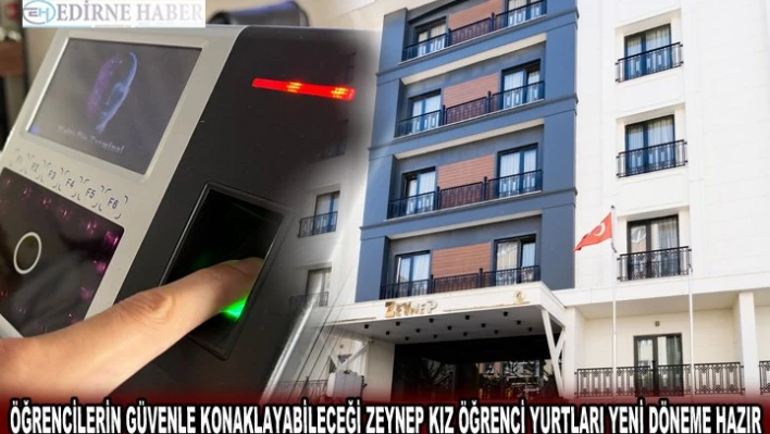 Öğrencilerin güvenle konaklayabileceği Zeynep Kız Öğrenci Yurtları yeni döneme hazır