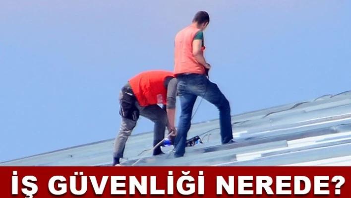 İş güvenliğine gelâ€¦