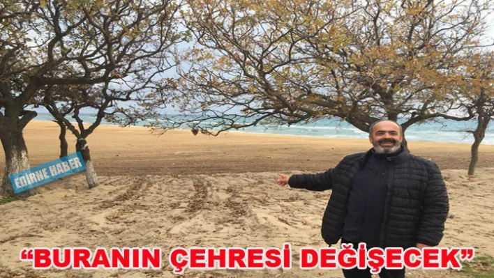 'Yayla Sahili, Saros'un cazibe merkezi olacak'