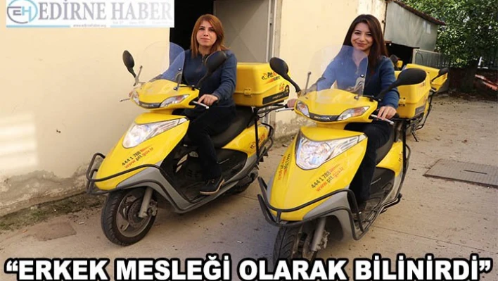 Erkek Mesleği olarak bilinirdi