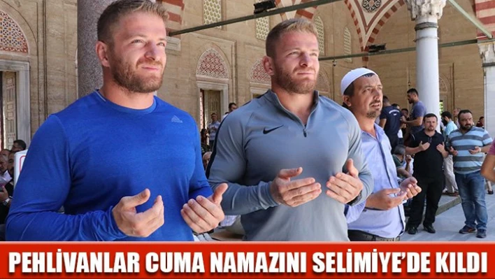 Cuma namazı Selimiye'de