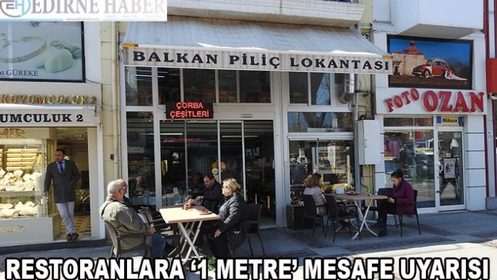 Restoranlara â€˜1 metre' uyarısı