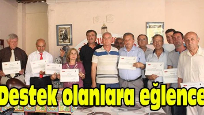 Destek olanlara eğlence