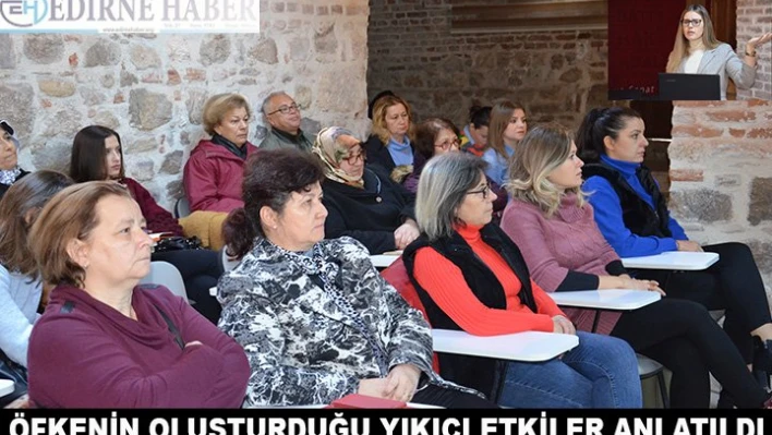 Öfkenin Yıkıcı Etkilerinden Kurtulma Semineri Düzenlendi
