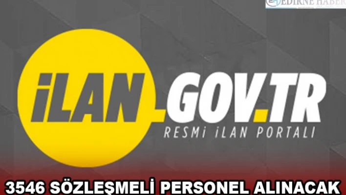 3546 SÖZLEŞMELİ PERSONEL ALINACAK
