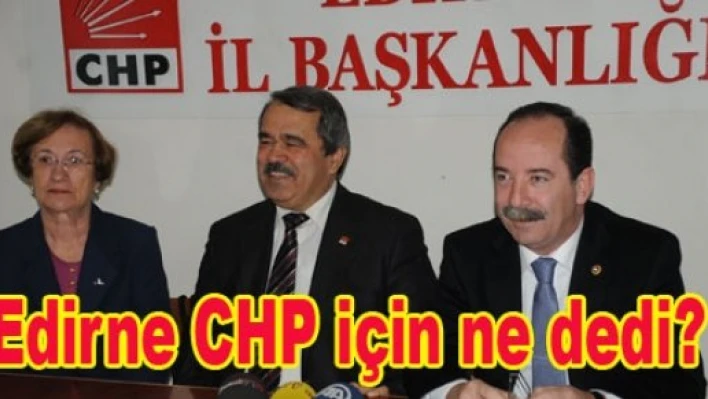 Edirne yeniden CHP dedi