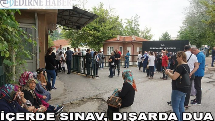 İçeride Sınav, Dışarıda Dua