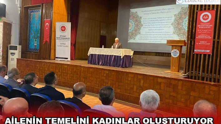 AİLENİN TEMELİNİ KADINLAR OLUŞTURUYOR