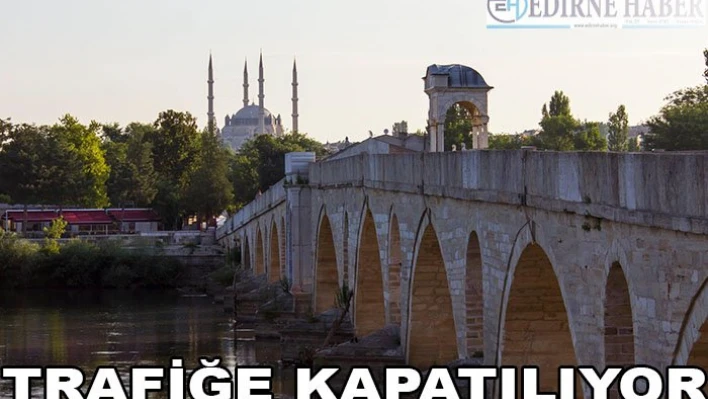 Trafiğe Kapatılıyor