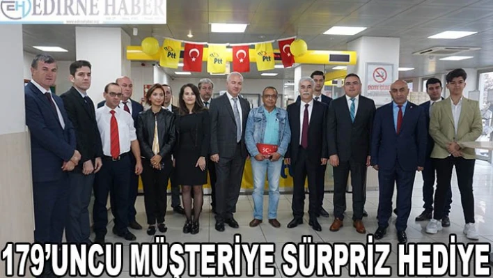 179'UNCU MÜŞTERİYE SÜRPRİZ HEDİYE