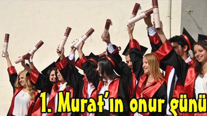1. Murat'ın onur günü