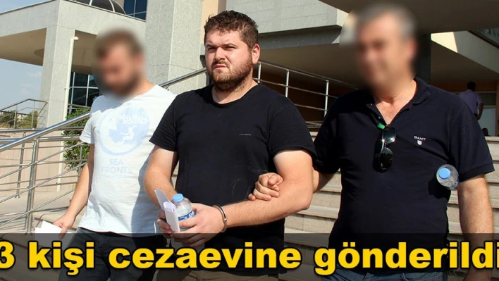 3 kişi tutuklandı