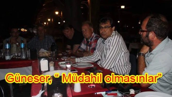 'Müdahil olmasınlar'