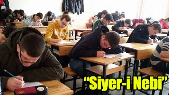 'Siyer-i Nebi' sınavı