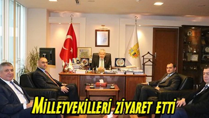 Milletvekilleri ziyaret etti