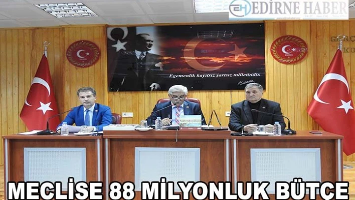 Meclise 88 Milyonluk Bütçe