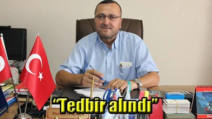 'Tedbir alındı'