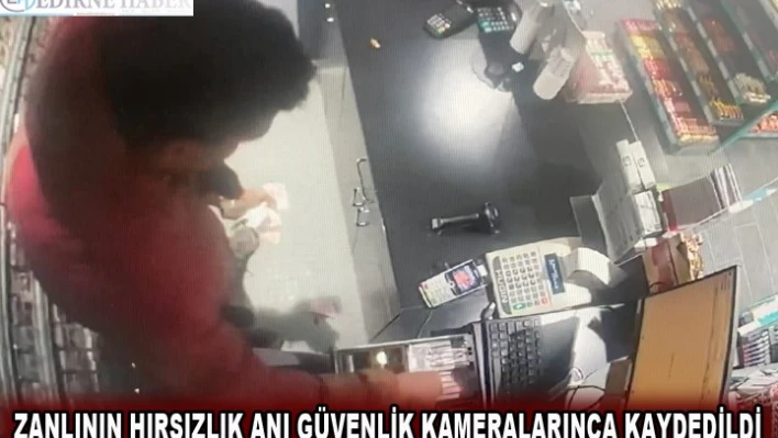 Zanlının hırsızlık anı güvenlik kameralarınca kaydedildi
