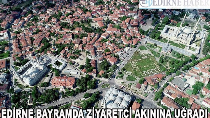 Edirne Bayram Etti