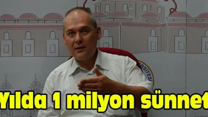 Yılda 1 milyon sünnet