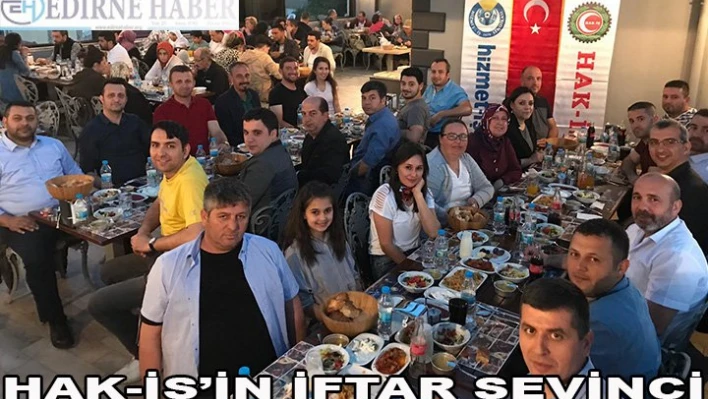 Hak-İş'in iftar sevinci