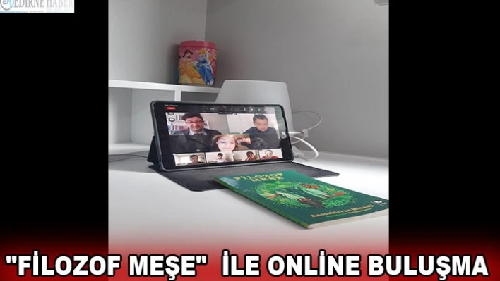 'Filozof Meşe'Â  ile online buluşma