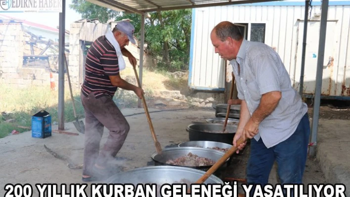 200 yıllık Kurban geleneği yaşatılıyor
