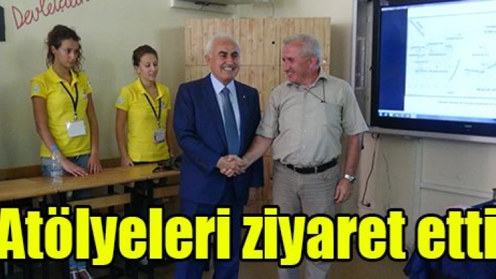 Atölyeleri ziyaret etti