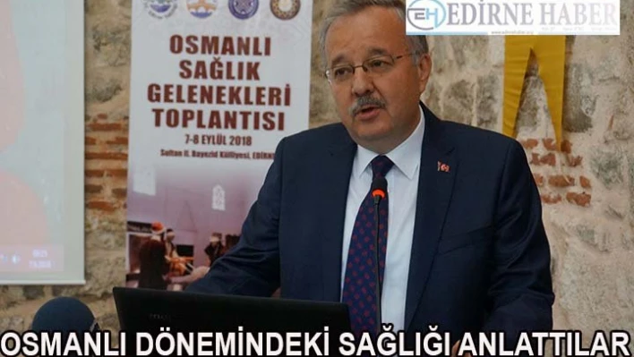 Osmanlı Dönemindeki Sağlığı Anlattılar