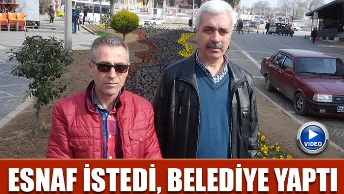 'Biz istedik, Belediye yaptı'