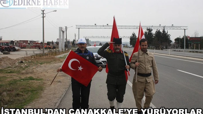 Şehitler için İstanbul'dan Çanakkale'ye yürüyorlar