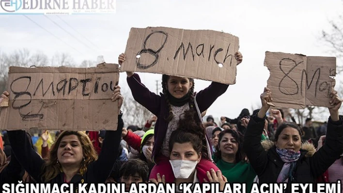  Sığınmacı kadınlardan 'kapıları açın' eylemi