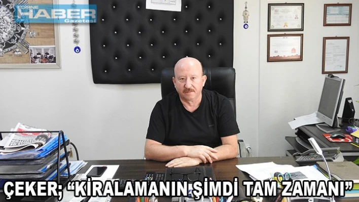 'Kiralamanın tam zamanı'