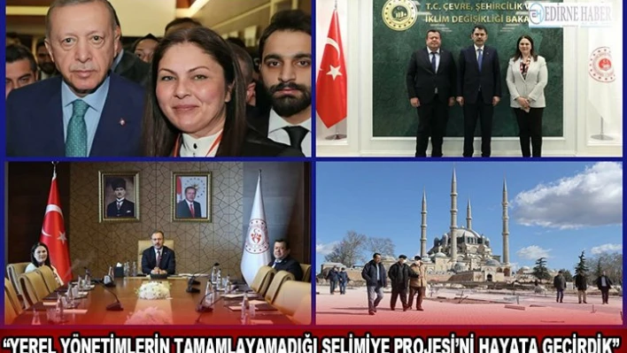 'Yerel yönetimlerin tamamlayamadığı Selimiye Projesi'ni hayata geçirdik'