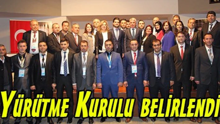 Yürütme Kurulu belirlendi