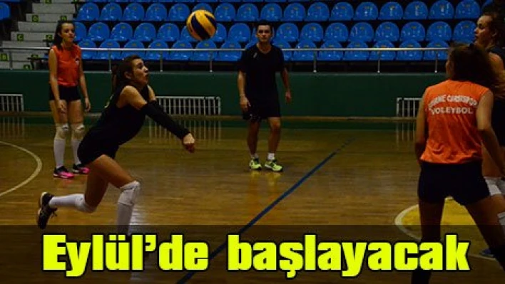 Eylül'de başlayacak