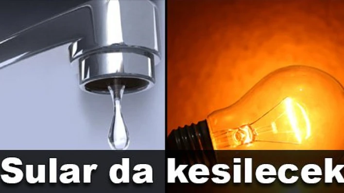 Su akmayacak, lambalar yanmayacak