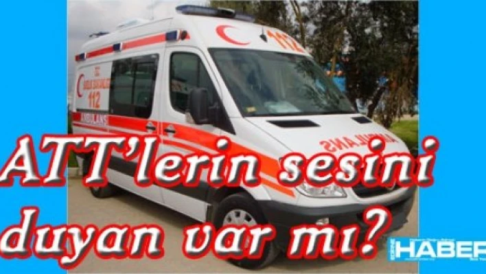  ATT'lerin sesini duyan var mı?
